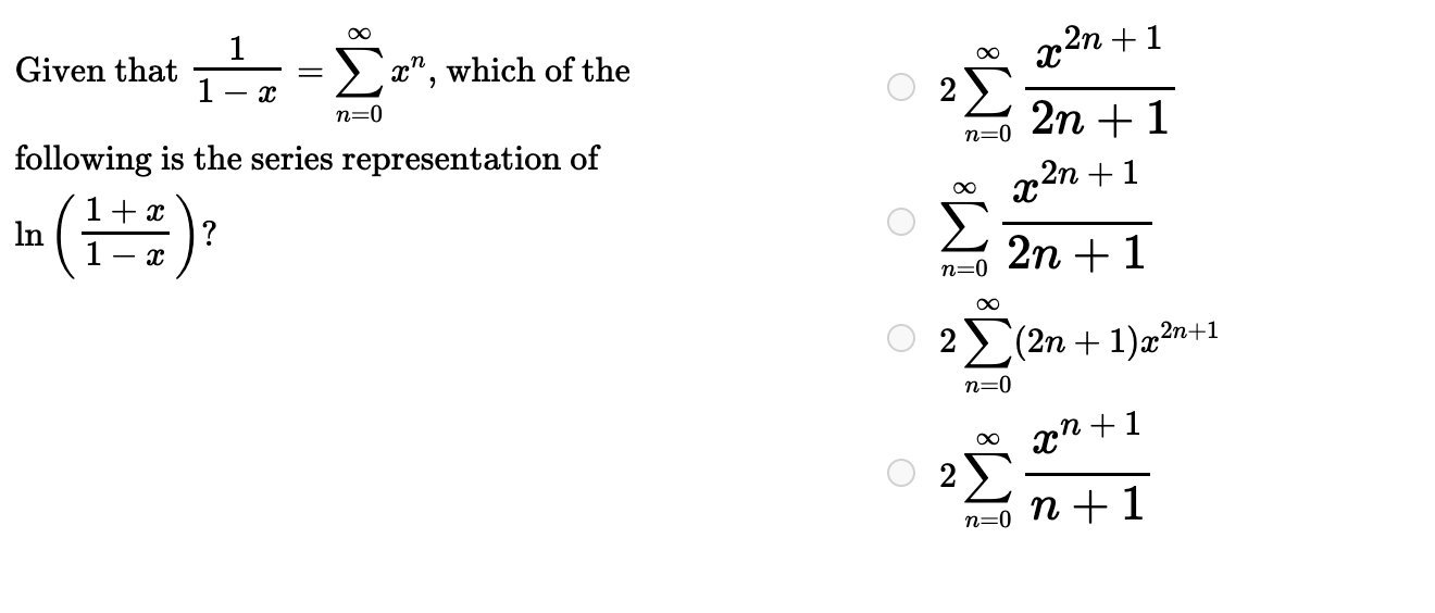 Solved Given that 1−x1=∑n=0∞xn, which of the following is | Chegg.com