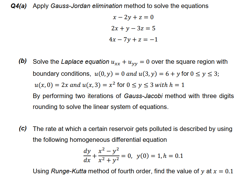 Solved Q4 A Apply Gauss Jordan Elimination Method To Solve Chegg Com