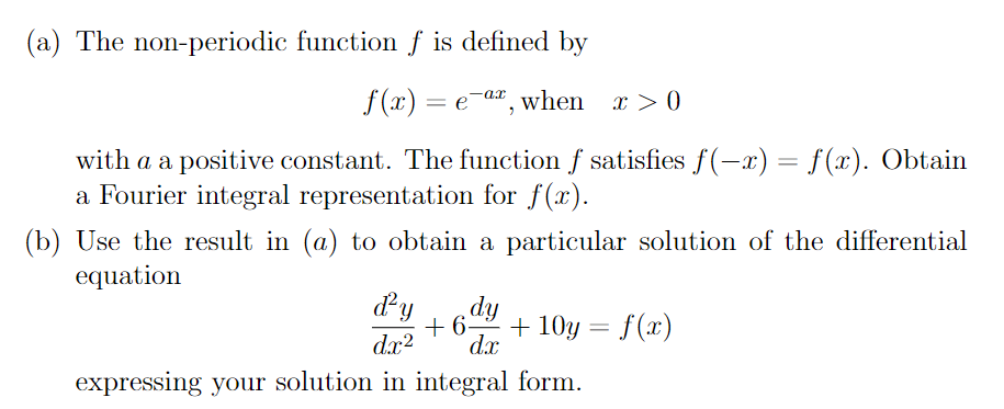 Solved (a) The non-periodic function f is defined by f(x) = | Chegg.com