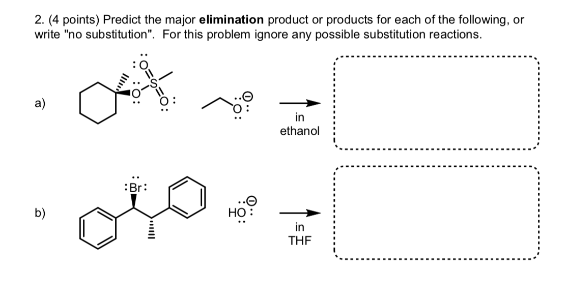 Solved 2. (4 Points) Predict The Major Elimination Product | Chegg.com