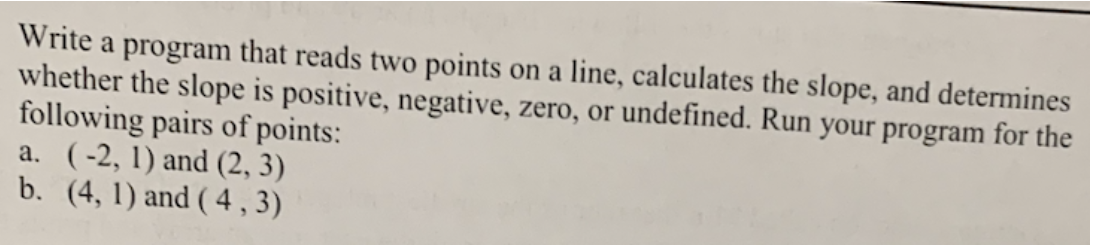 Solved Write a program that reads two points on a line, | Chegg.com