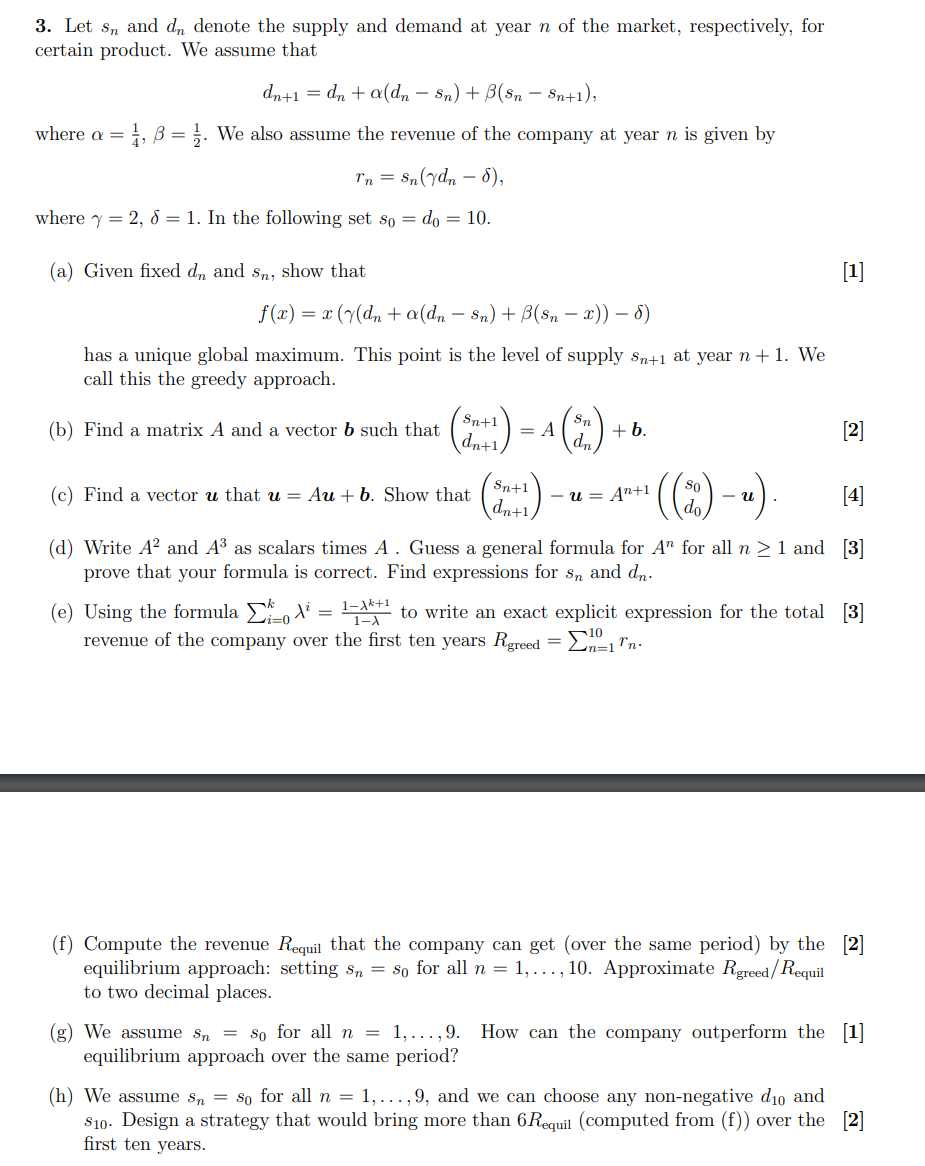 Solved 3. Let sn and dn denote the supply and demand at year | Chegg.com