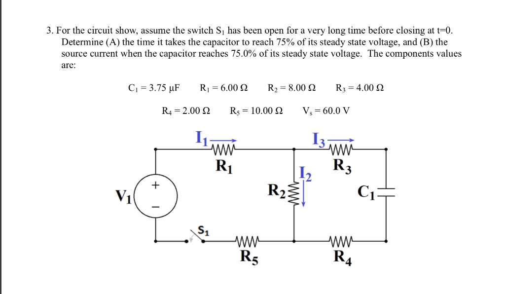 Solved 3. For The Circuit Show, Assume The Switch S, Has