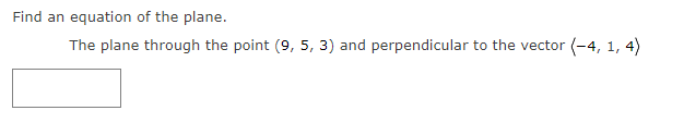Solved Find an equation of the plane. The plane through the | Chegg.com