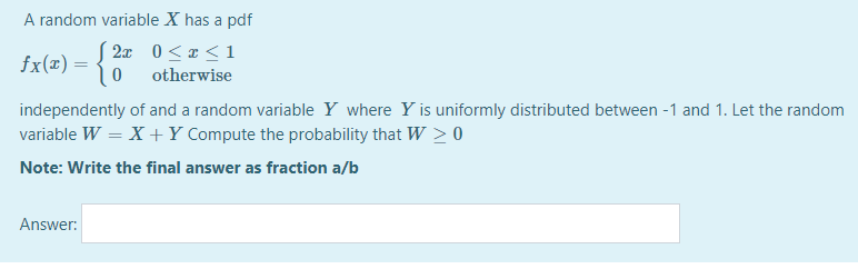 Solved fx(x) = {2 A random variable X has a pdf 2x 0