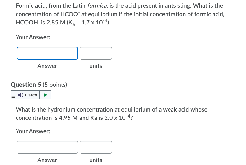 Solved Formic acid, from the Latin formica, is the acid