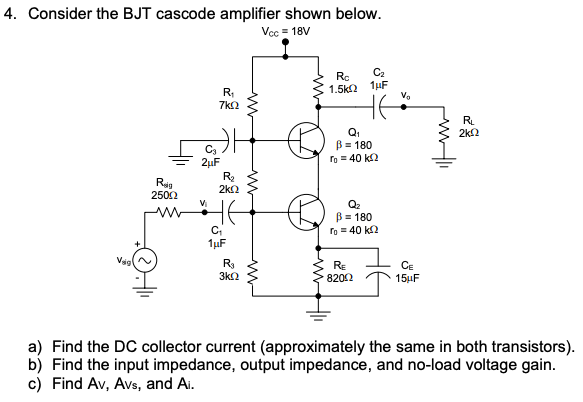 Solved 4. Consider the BJT cascode amplifier shown below. | Chegg.com