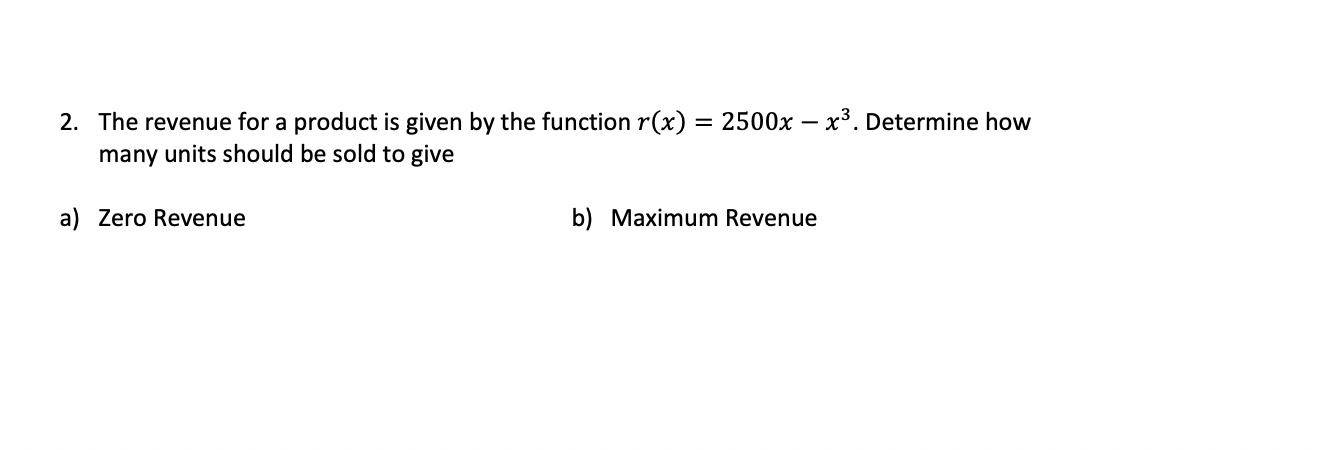 Solved 2. The revenue for a product is given by the function | Chegg.com