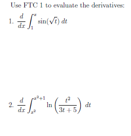 Solved Use FTC 1 to evaluate the derivatives: d 1. dr S* | Chegg.com