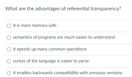 Solved What are the advantages of referential transparency? | Chegg.com
