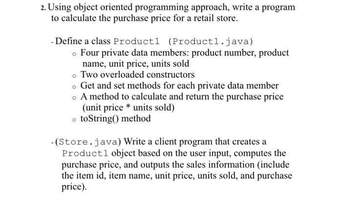 Solved 2. Using object oriented programming approach, write | Chegg.com