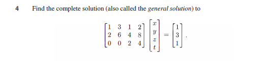 Solved 4 Find the complete solution (also called the general | Chegg.com