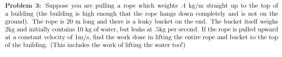 Solved Problem 3: Suppose you are pulling a rope which | Chegg.com