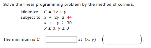 Solved Solve the linear programming problem by the method of | Chegg.com