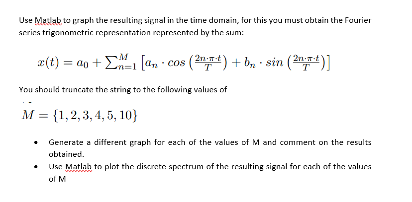 Use Matlab to graph the resulting signal in the time | Chegg.com