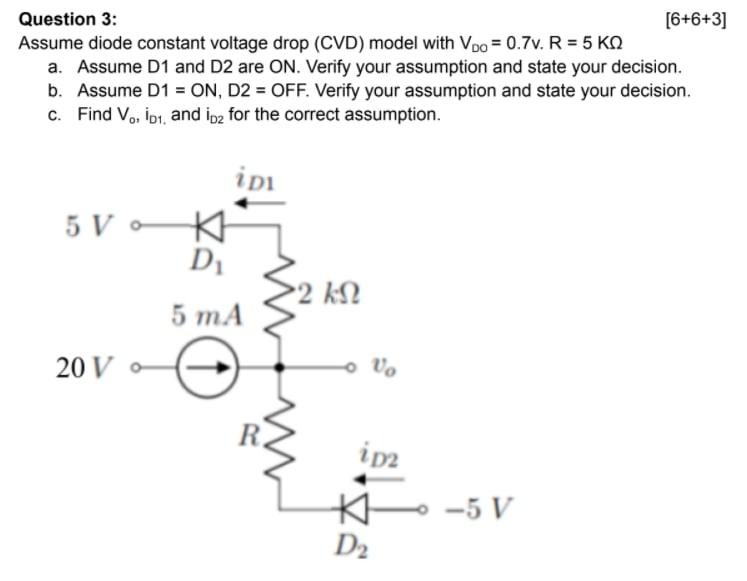 Solved Question 3: [6+6+3] Assume diode constant voltage | Chegg.com