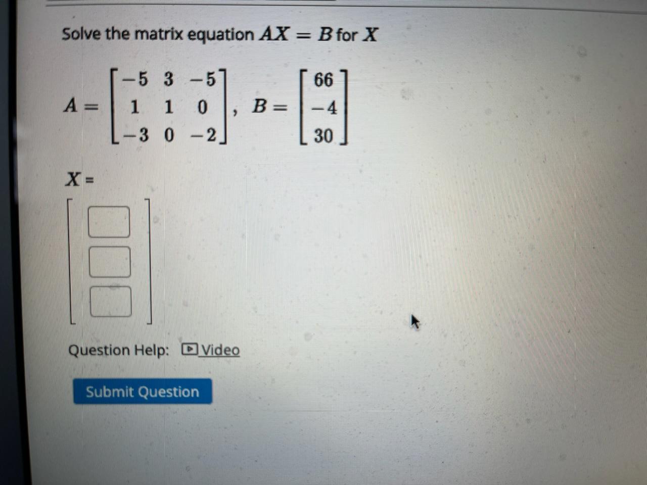 Solved Solve The Matrix Equation AX=B For X | Chegg.com