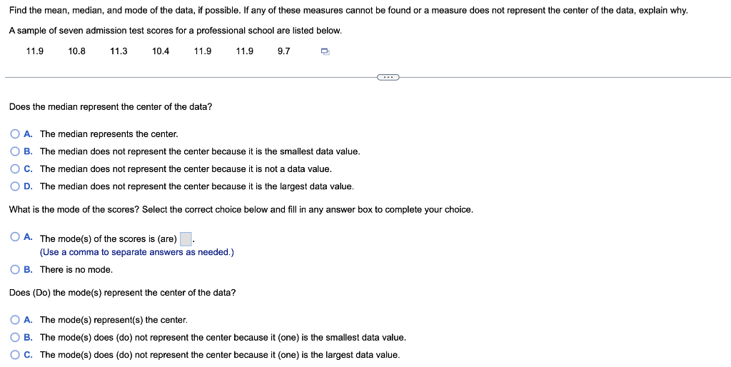 Solved Find the mean, median, and mode of the data, if | Chegg.com image.