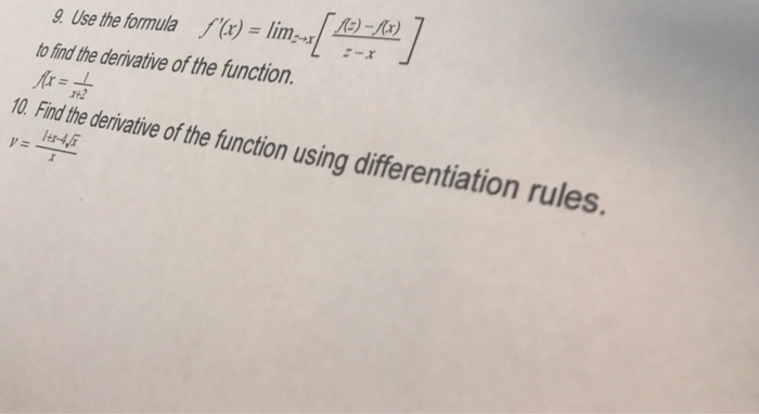 Solved 9. Use the formula ,f(x)-lim-1 o find the derivative | Chegg.com
