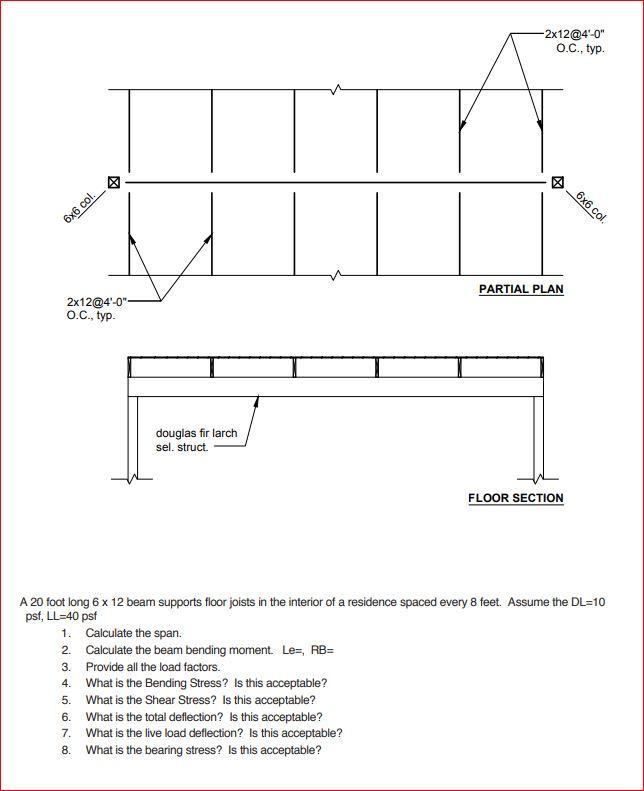 A 20 foot long 6 x 12 beam supports floor joists in | Chegg.com