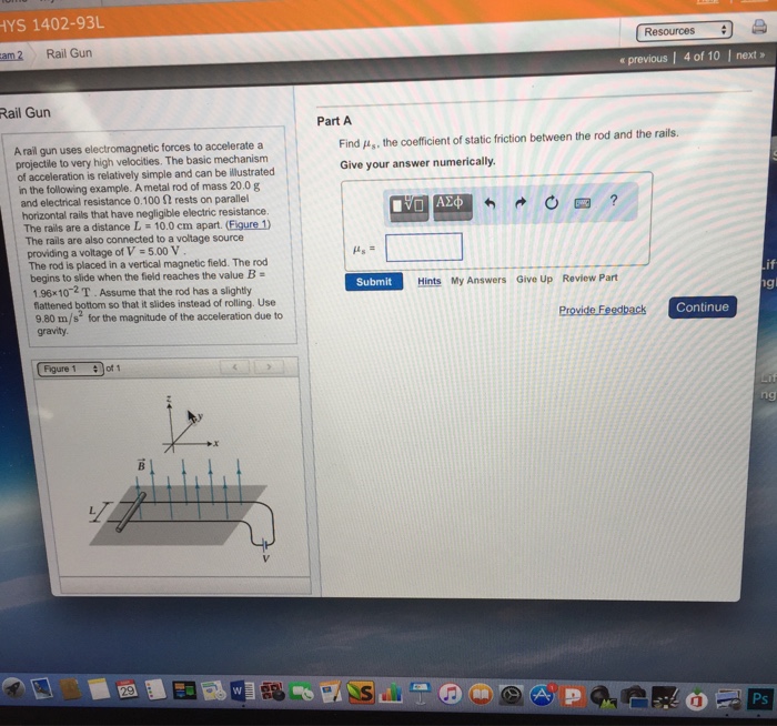 Solved A rail gun uses forces to accelerate