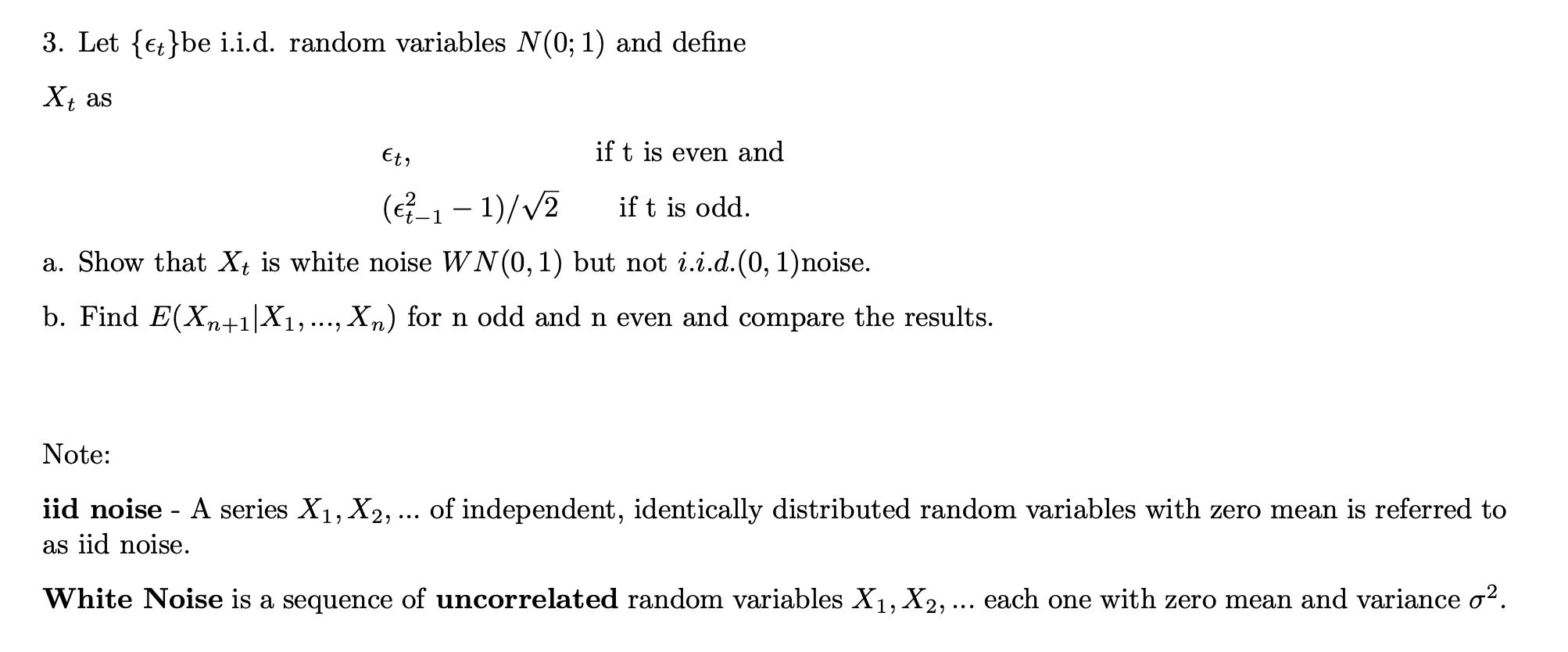 Solved Note:iid noise - ﻿A series x1,x2,dots of independent, | Chegg.com