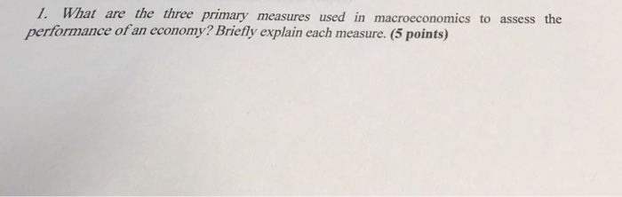 Solved 1. What are the three primary measures used in | Chegg.com