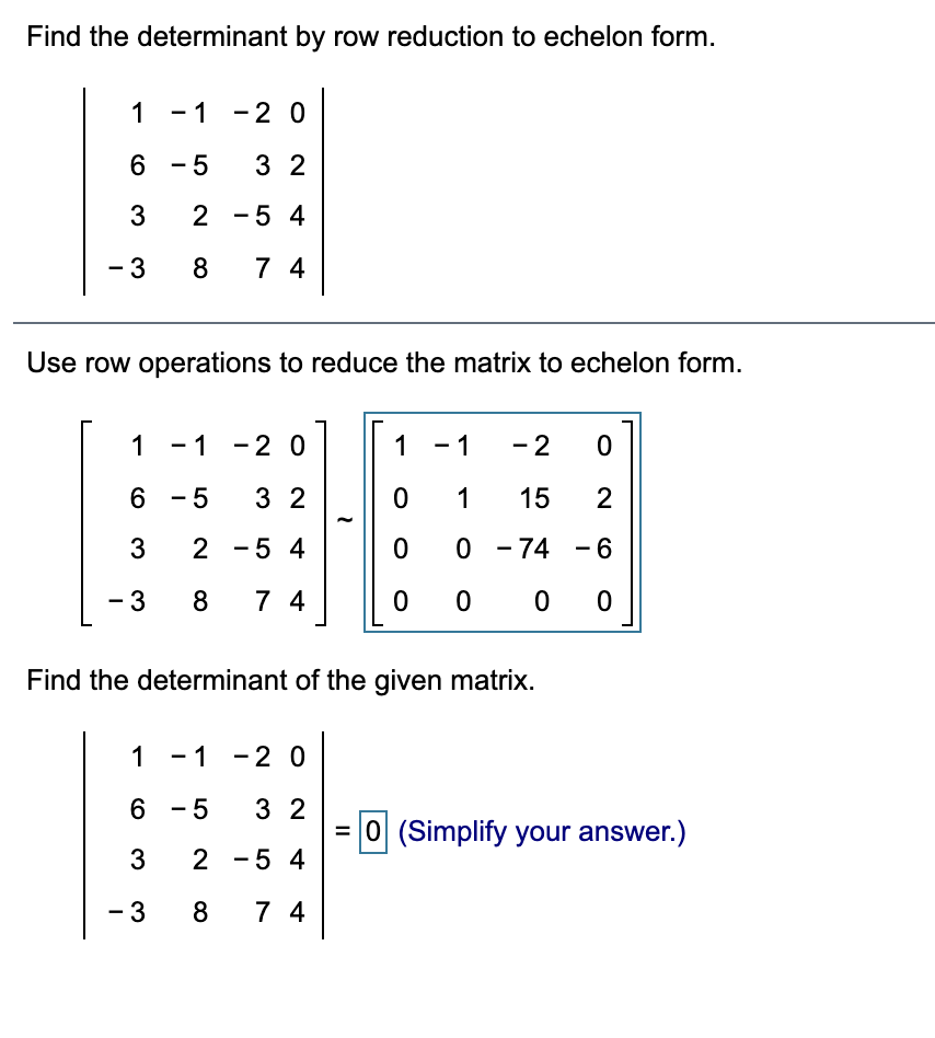 Solved Find the determinant by row reduction to echelon Chegg