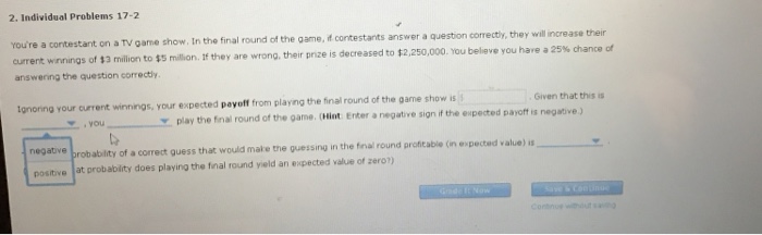 Solved 2. Individual Problems 17-2 You're a contestant on a | Chegg.com