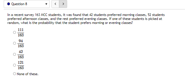 Solved Question 8 In a recent survey 163 MCC students, | Chegg.com