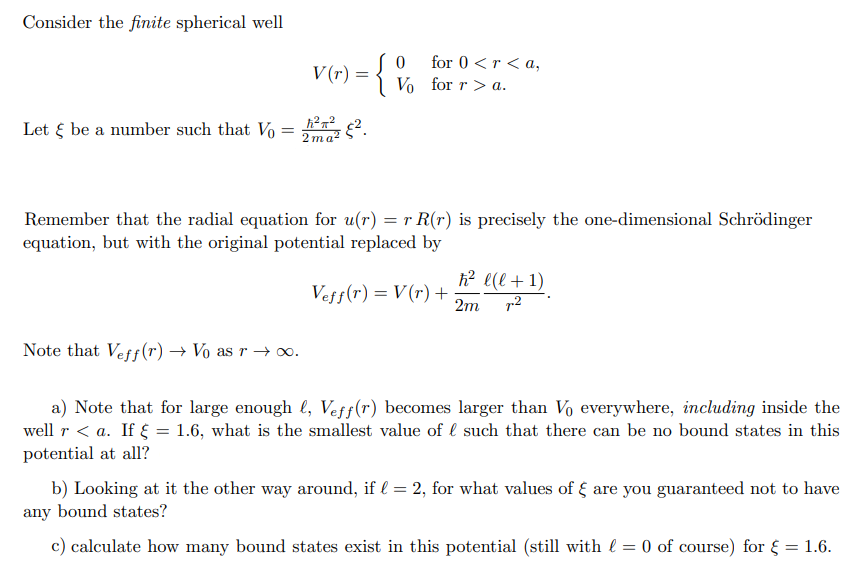 Solved Consider the finite spherical well 10 for 0 a. Let & | Chegg.com