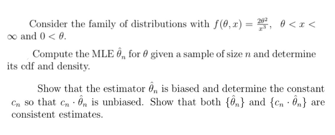 Solved 292 3) Consider the family of distributions with | Chegg.com