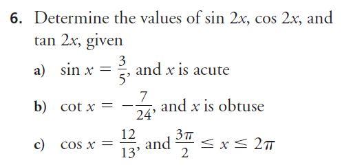 Solved 6. Determine the values of sin2x,cos2x, and tan2x, | Chegg.com