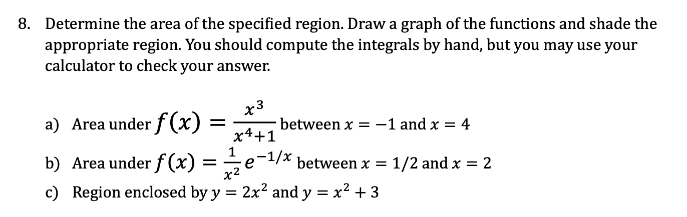 Determine the area of the specified region. Draw a | Chegg.com
