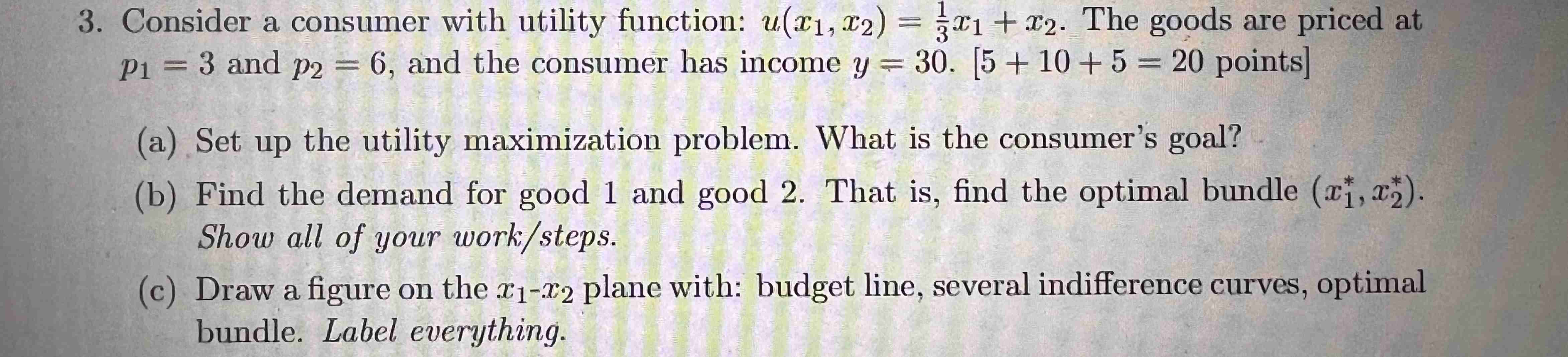 Solved Consider a consumer with utility function: | Chegg.com