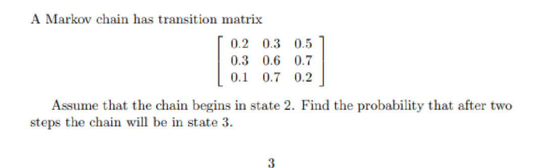 Solved A Markov chain has transition matrix | Chegg.com