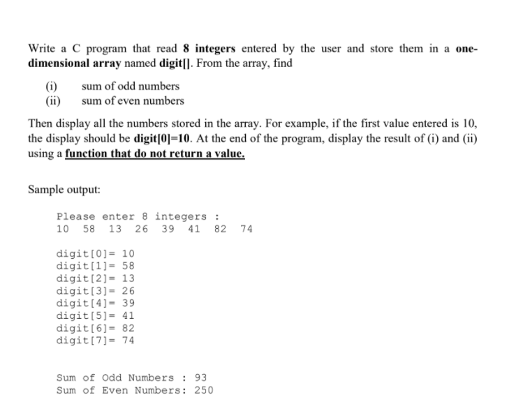 Solved (i) Write a C program that read 8 integers entered by | Chegg.com