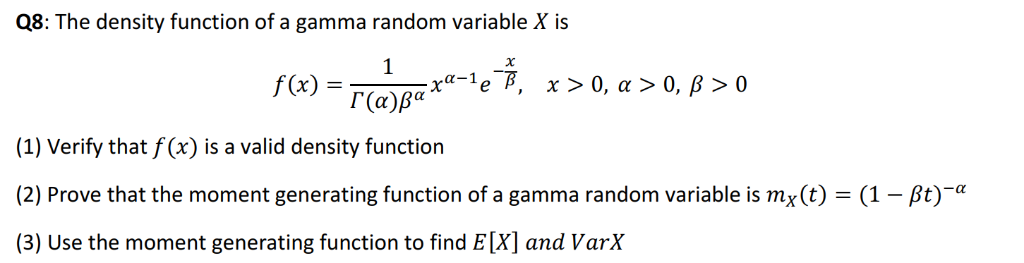 Solved Q8: The density function of a gamma random variable X | Chegg.com