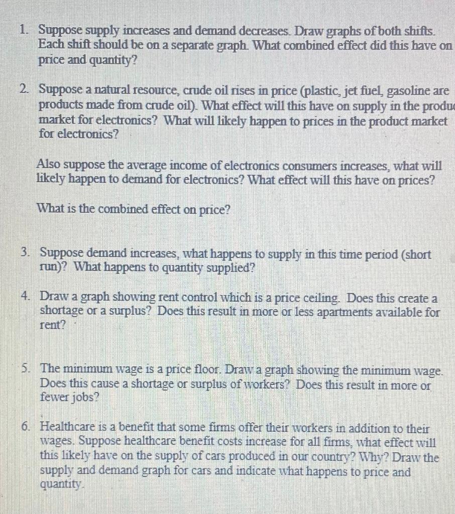 Solved 1. Suppose supply increases and demand decreases. | Chegg.com