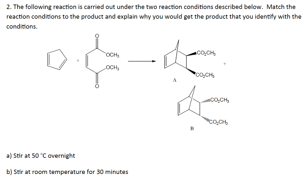 Solved 2. The following reaction is carried out under the | Chegg.com