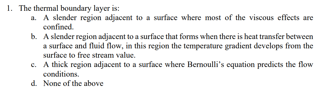 Solved 1. The thermal boundary layer is: a. A slender region | Chegg.com