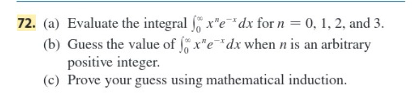 Solved a) evaluate the integral from 0 to infinity x^n * | Chegg.com
