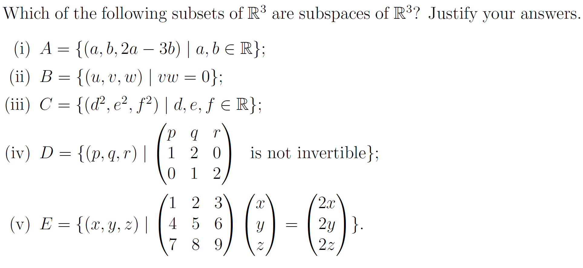 Solved Which Of The Following Subsets Of R3 Are Subspaces Chegg Com