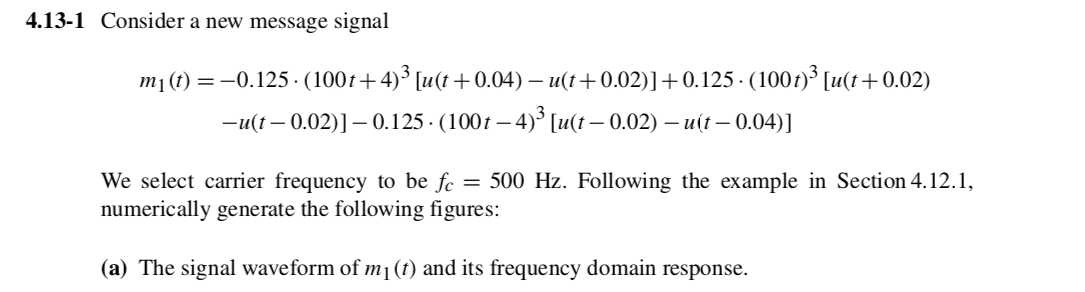 4 13 6 Consider The Message Signal M1 T In Problem Chegg Com