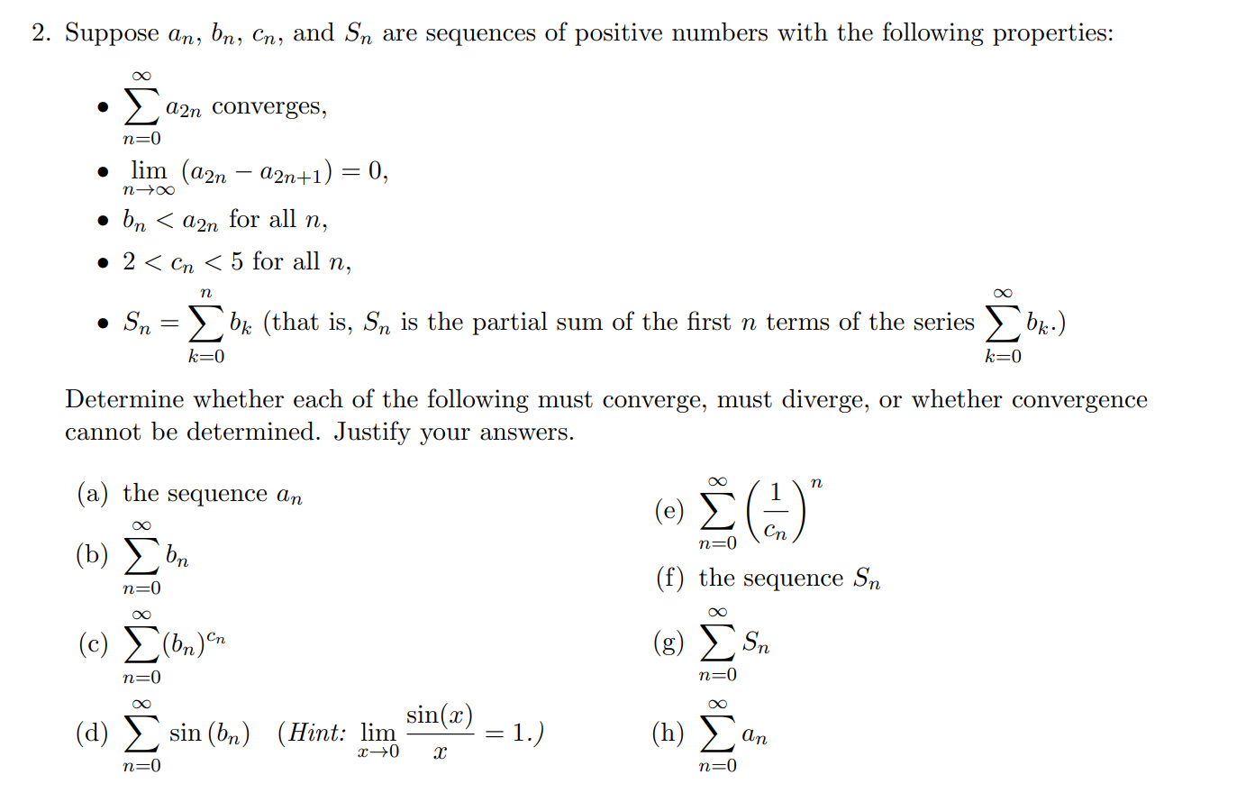 Solved 2. Suppose an, bn, Cn, and Sn are sequences of | Chegg.com