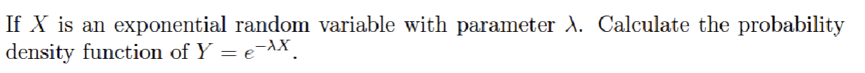 Solved If X is an exponential random variable with parameter | Chegg.com
