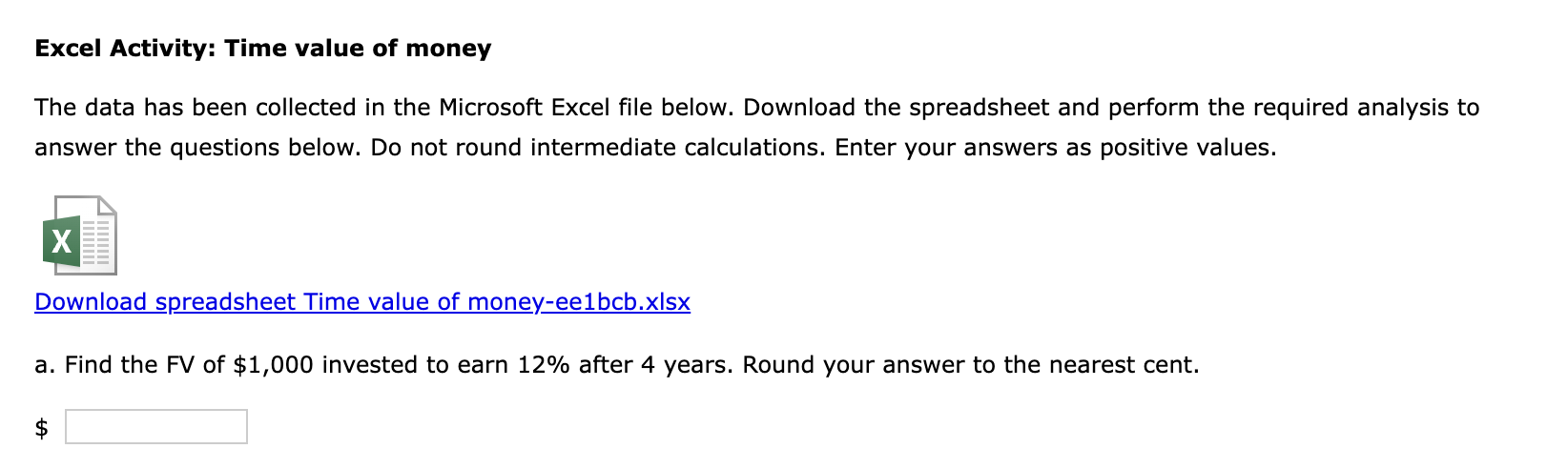 Excel Activity: Time value of money The data has been | Chegg.com