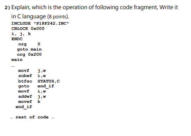 Solved 2) Explain, Which Is The Operation Of Following Code | Chegg.com