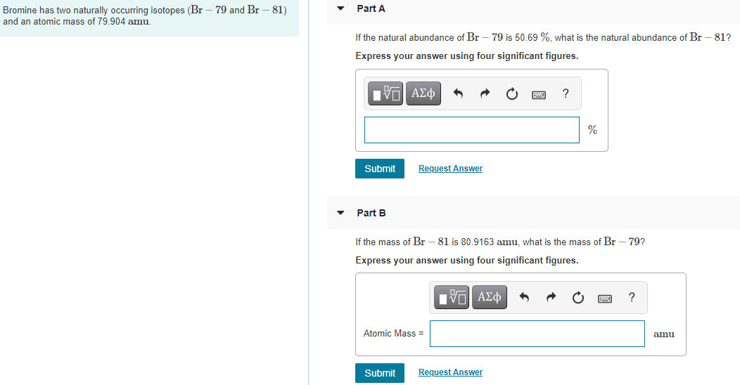 Solved Part A Bromine has two naturally occurring isotopes