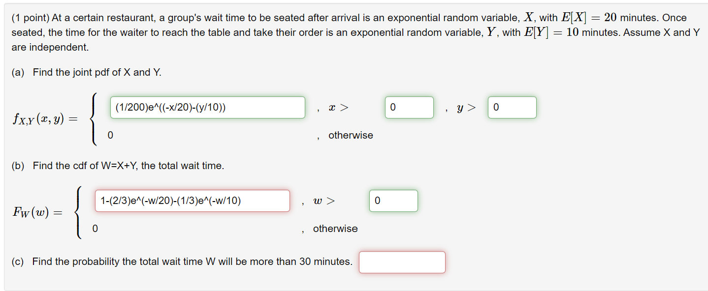 (1 point) At a certain restaurant, a groups wait time to be seated after arrival is an exponential random variable, \( X \),